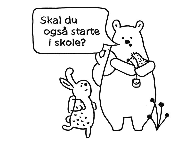 Billedet viser en stregtegning af en kanin og en bjørn med et pindsvin i armene. Bjørnen spørger kaninen om den også skal starte i skole.